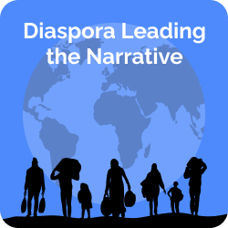 Diaspora Leading the Narrative